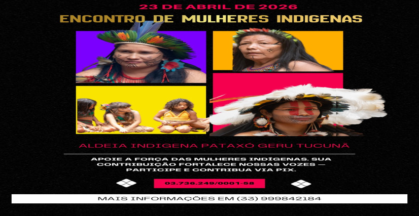 Benfeitoria - Encontro de Mulheres Indigenas e Awe herue